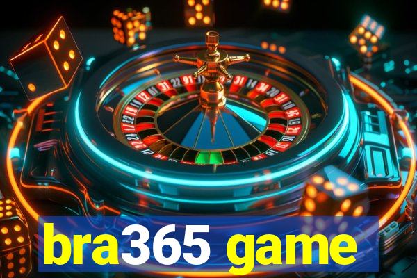 bra365 game